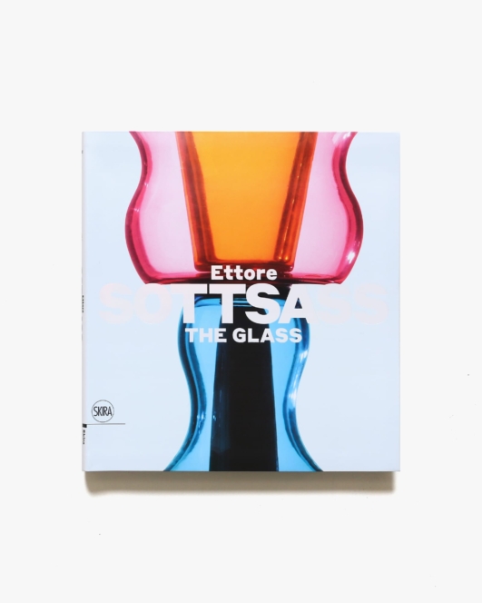 Ettore Sottsass: The Glass | エットレ・ソットサス