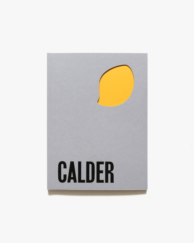 Alexander Calder: From the Stony River to the Sky | アレクサンダー・カルダー