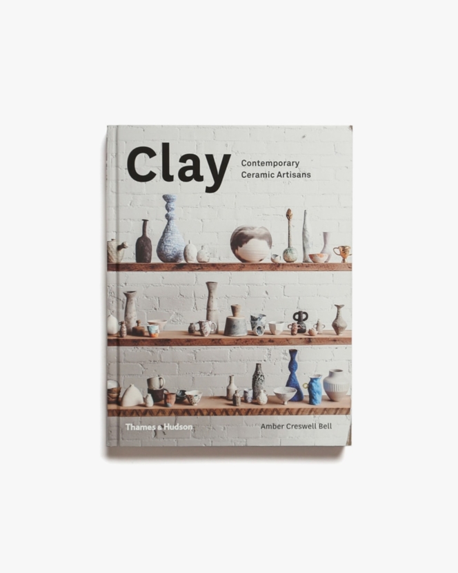 Clay: Contemporary Ceramic Artisans | Amber Creswell Bell