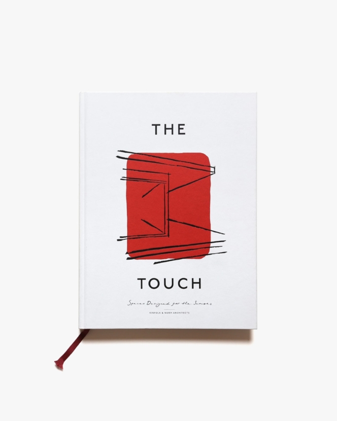 The Touch: Spaces Designed for the Senses | Kinfolk ＆ Norm Architects