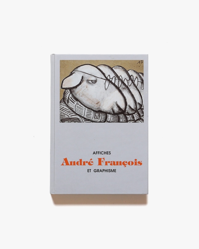Andre Francois: Affiches et Graphisme | Anne Claude Lelieur