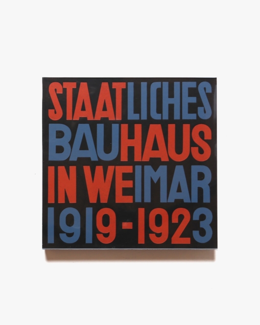 Staatliches Bauhaus in Weimar 1919–1923