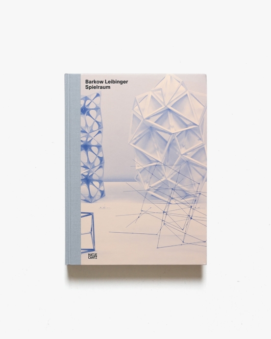 Barkow Leibinger: Spielraum