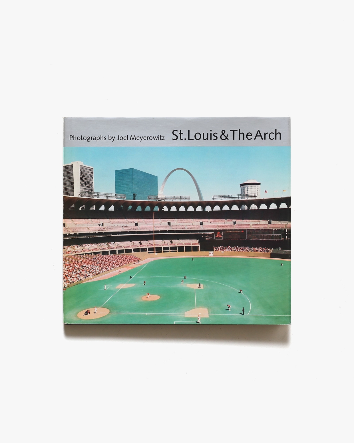 St. Louis ＆ The Arch | Joel Meyerowitz ジョエル・マイヤーウィッツ写真集