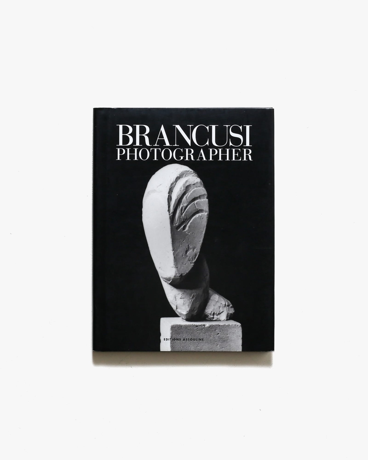 Brancusi: Photographer | コンスタンティン・ブランクーシ写真集。
