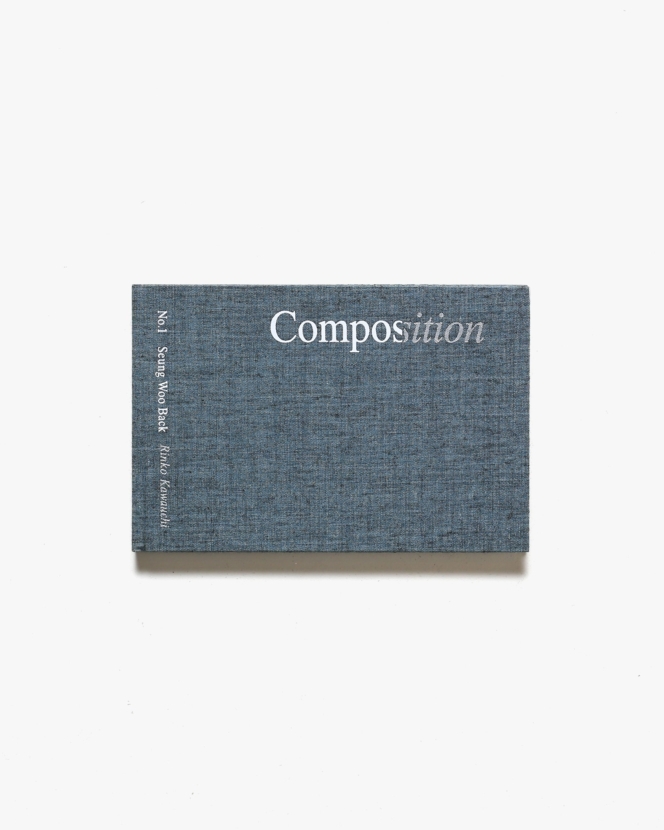 Composition No.1 | 川内倫子、ベク・スンウ