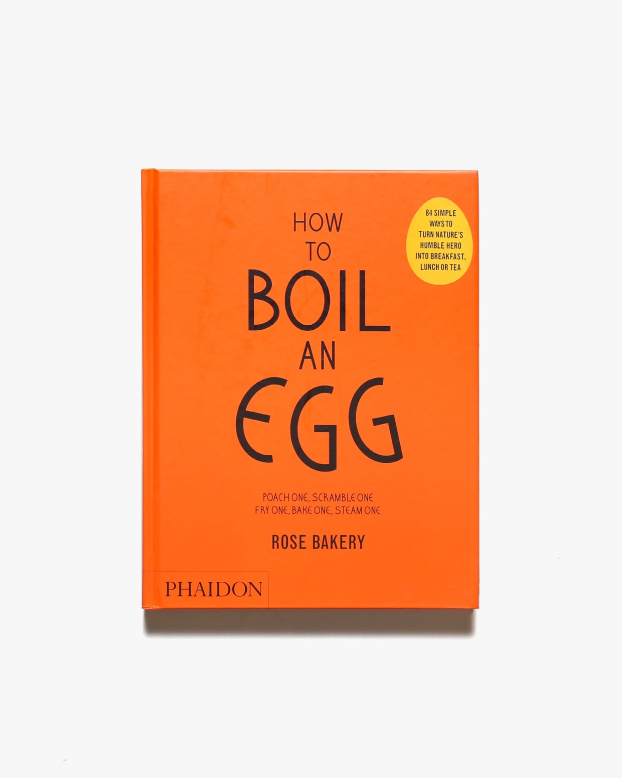 How to Boil an Egg: Poach One, Scramble One, Fry One, Bake One, Steam One | Rose Carrarini