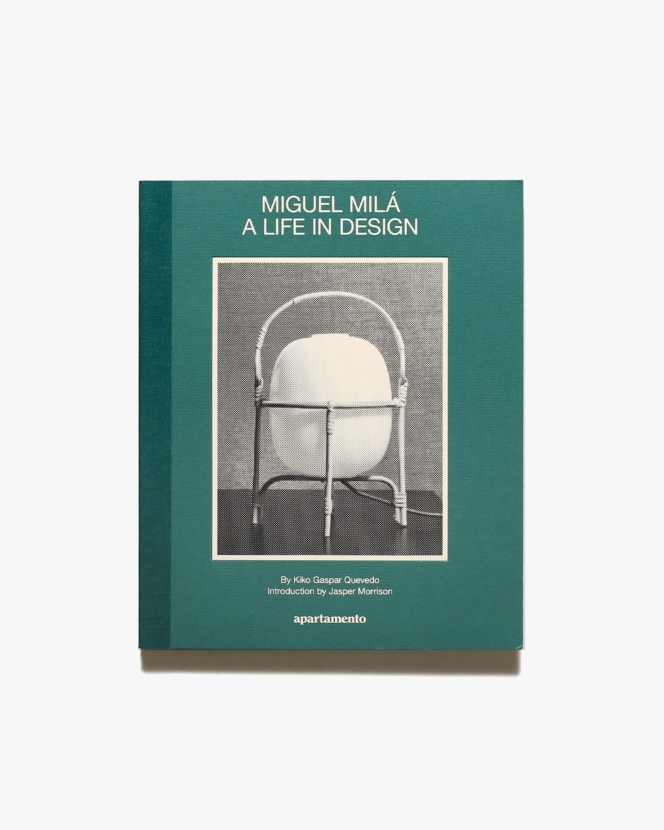 Miguel Mila: A Life in Design | ミゲル・ミラ