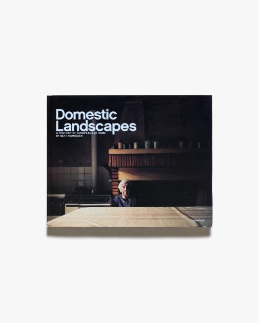 Domestic Landscapes: A Portrait of Europeans At Home | Bert Teunissen