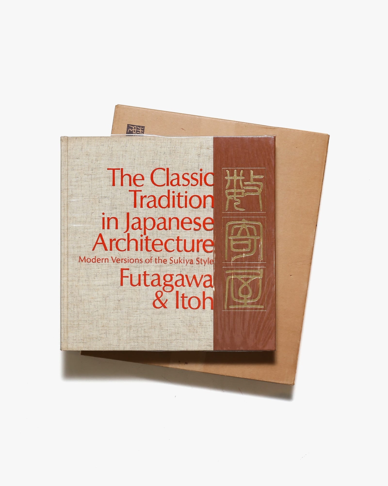The Classic Tradition in Japanese Architecture: Modern Versions of the Sukiya Style | Teiji Ito、Yukio Futagawa