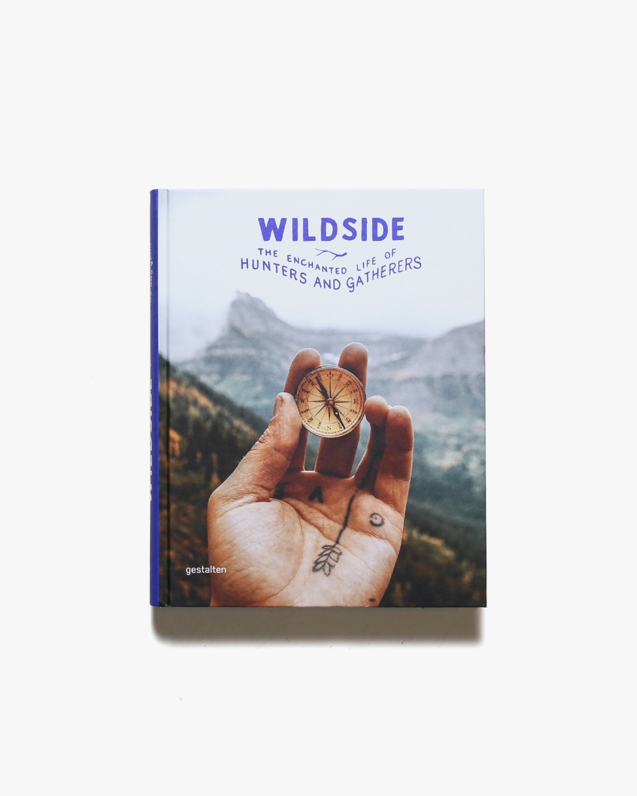 Wildside: The Enchanted Life of Hunters and Gatherers