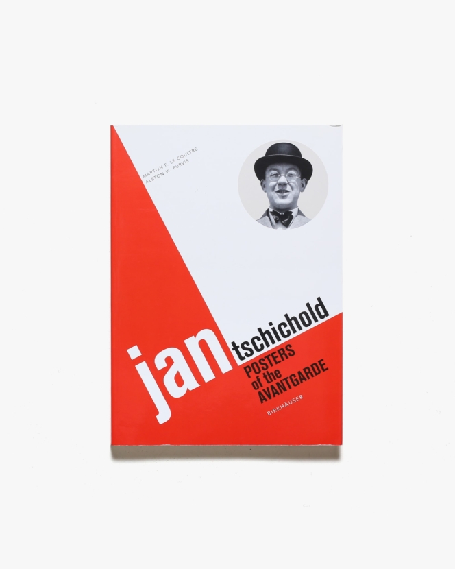 Jan Tschichold: Posters of the Avantgarde | ヤン・チヒョルト