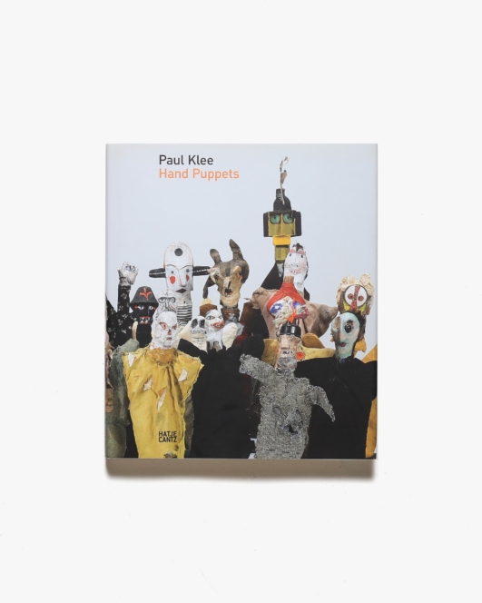 Paul Klee: Hand Puppets | パウル・クレー