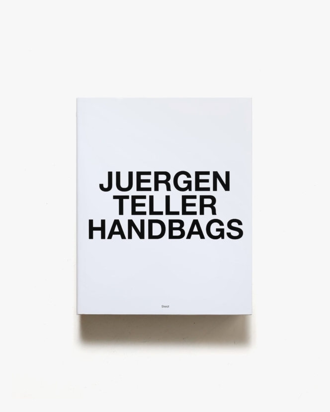 Juergen Teller: Handbags | ユルゲン・テラー