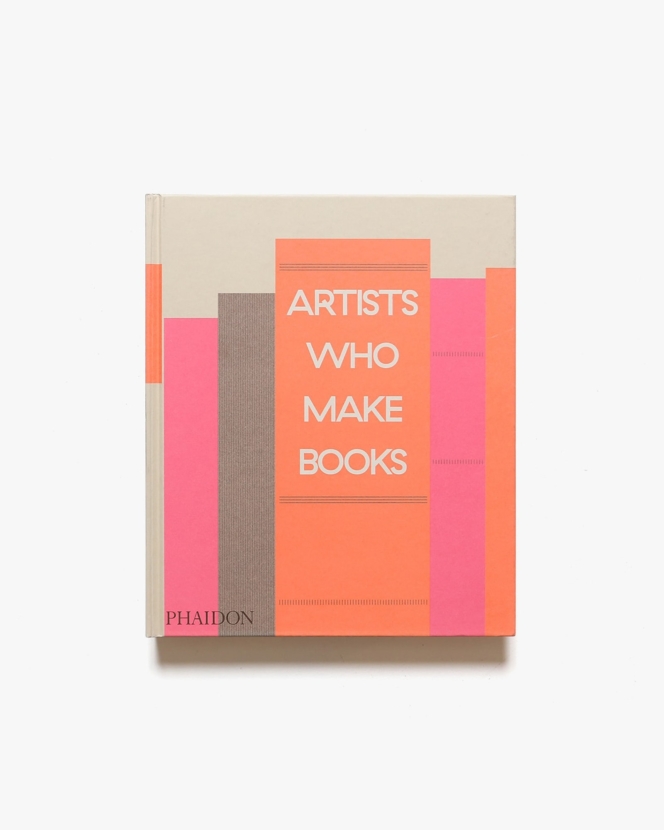 Artists Who Make Books | Andrew Roth 、Philip E. Aarons、Claire Lehmann