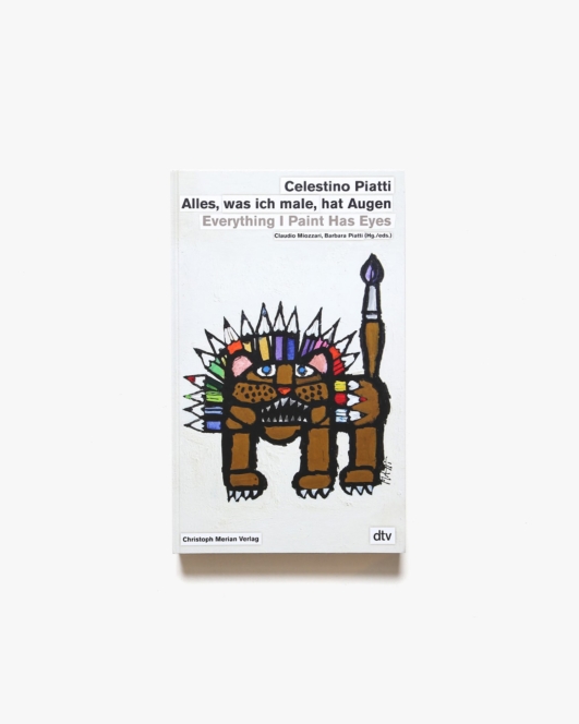Celestino Piatti: Everything I Paint Has Eyes | セレスティーノ・ピアッティ