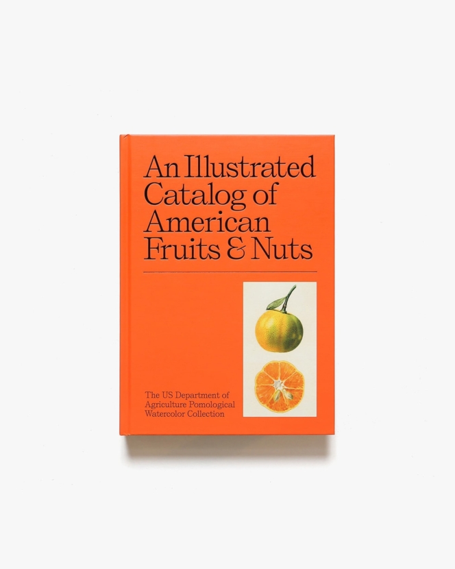An Illustrated Catalog of American Fruits ＆ Nuts | Ananda Pellerin