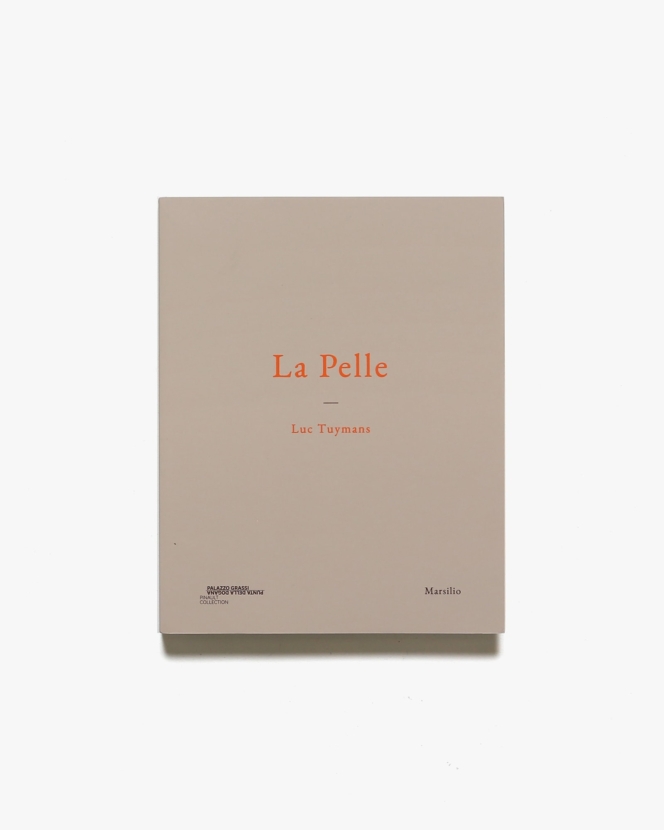Luc Tuymans: La Pelle | リュック・タイマンス 画集