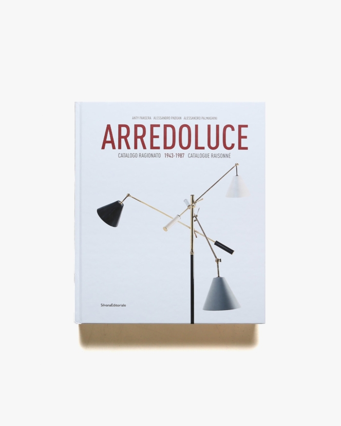 Arredoluce: Selected Works 1943-1987 | アレドルチェ社