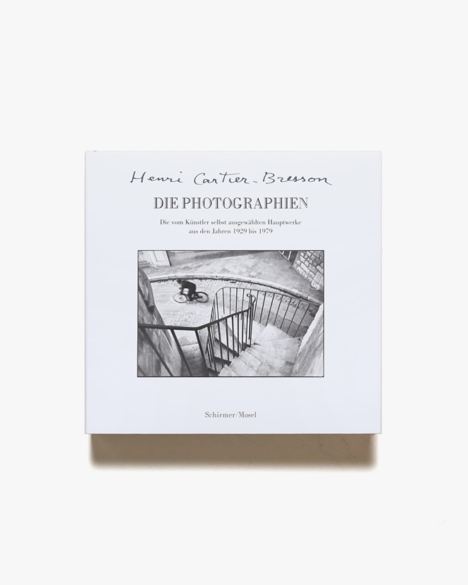 Henri Cartier-Bresson: Die Photographien | アンリ・カルティエ＝ブレッソン写真集