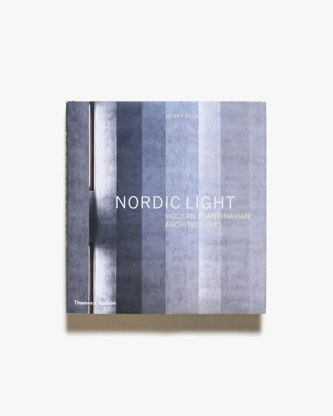 Nordic Light: Mordern Scandinavian Architecture | Henry Plummer