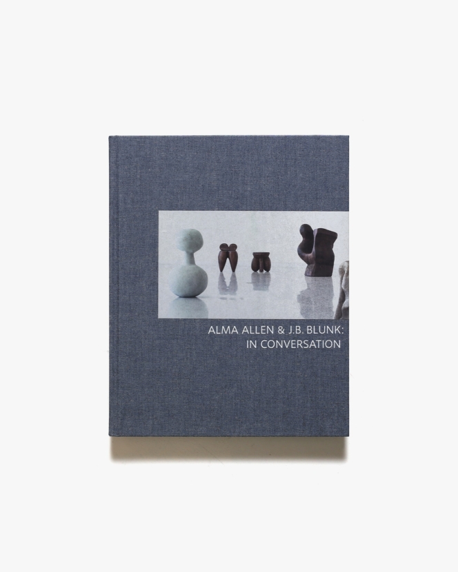 Alma Allen ＆ J.B. Blunk: In Conversation | Brooke Hodge