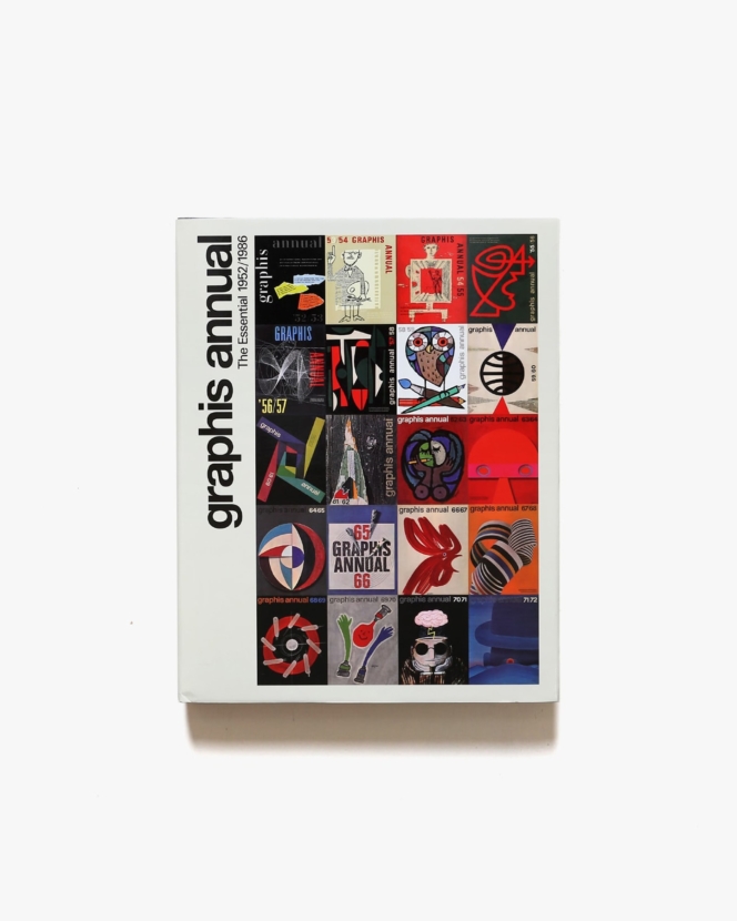 Graphis Annual: The Essential 1952／1986 | Thierry Hausermann