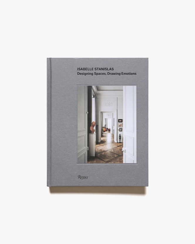 Isabelle Stanislas: Designing Spaces, Drawing Emotions | 著者名