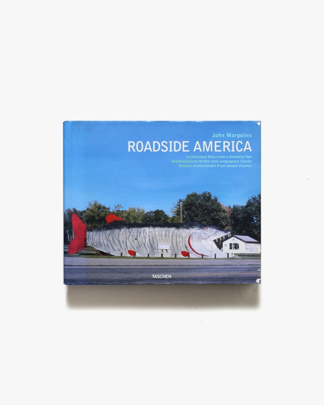 Roadside America: Architectural Relics from a Vanishing Past | John Margolies