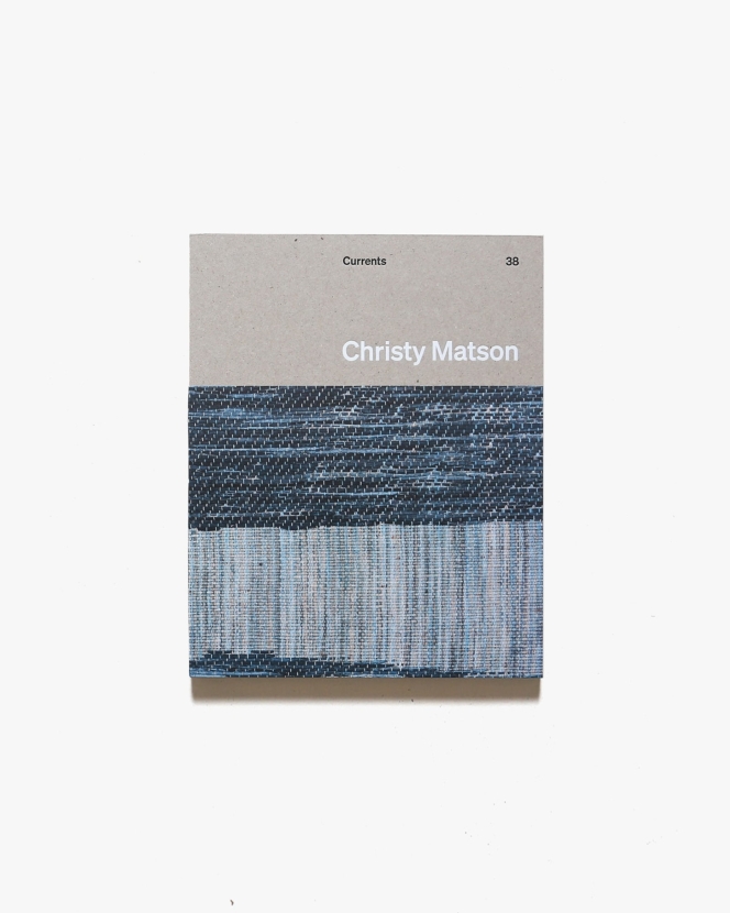 Christy Matson: Currents 38 | クリスティ・マトソン