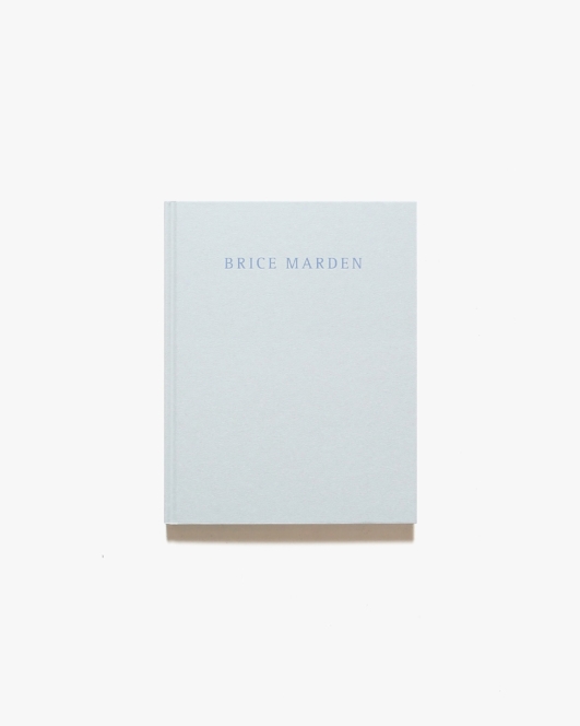 Brice Marden: Marbles and Drawings | ブライス・マーデン画集