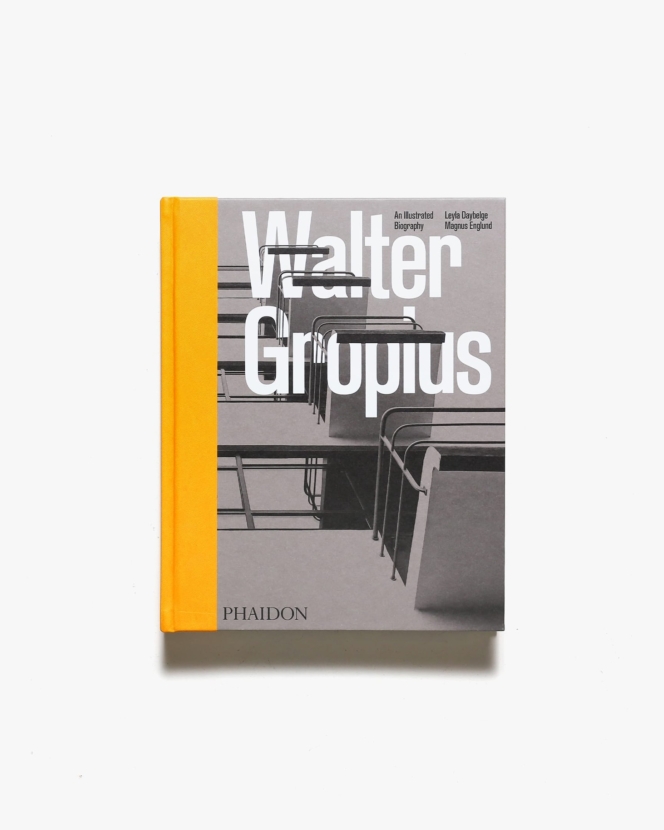 Walter Gropius, An Illustrated Biography | ヴァルター・グロピウス