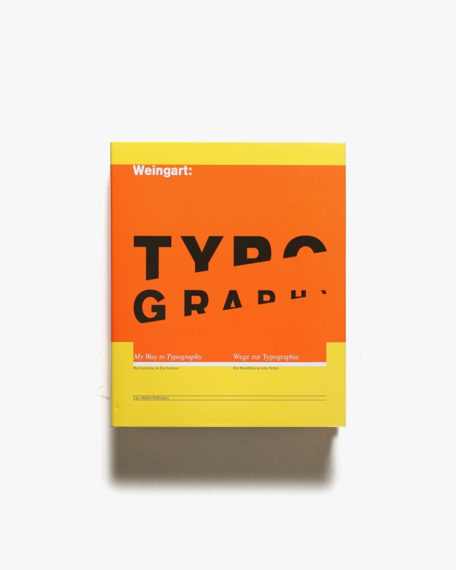 My Way to Typography ハードカバー版 | Wolfgang Weingart ウォルフガング・ヴァインガルト