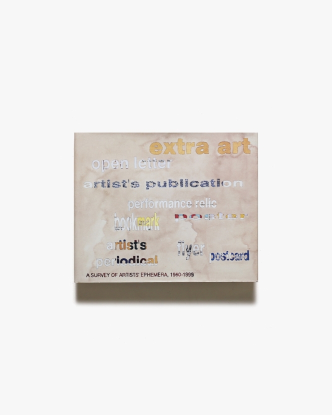 Extra Art: A Survey of Artists’ Ephemera 1960-1999 | Pilar Perez