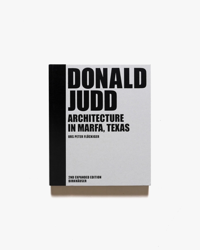 Donald Judd: Architecture in Marfa, Texas | Urs Peter Fluckiger
