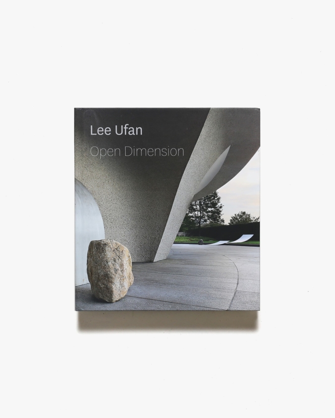 Lee Ufan: Open Dimension | 李禹煥 リ・ウーファン