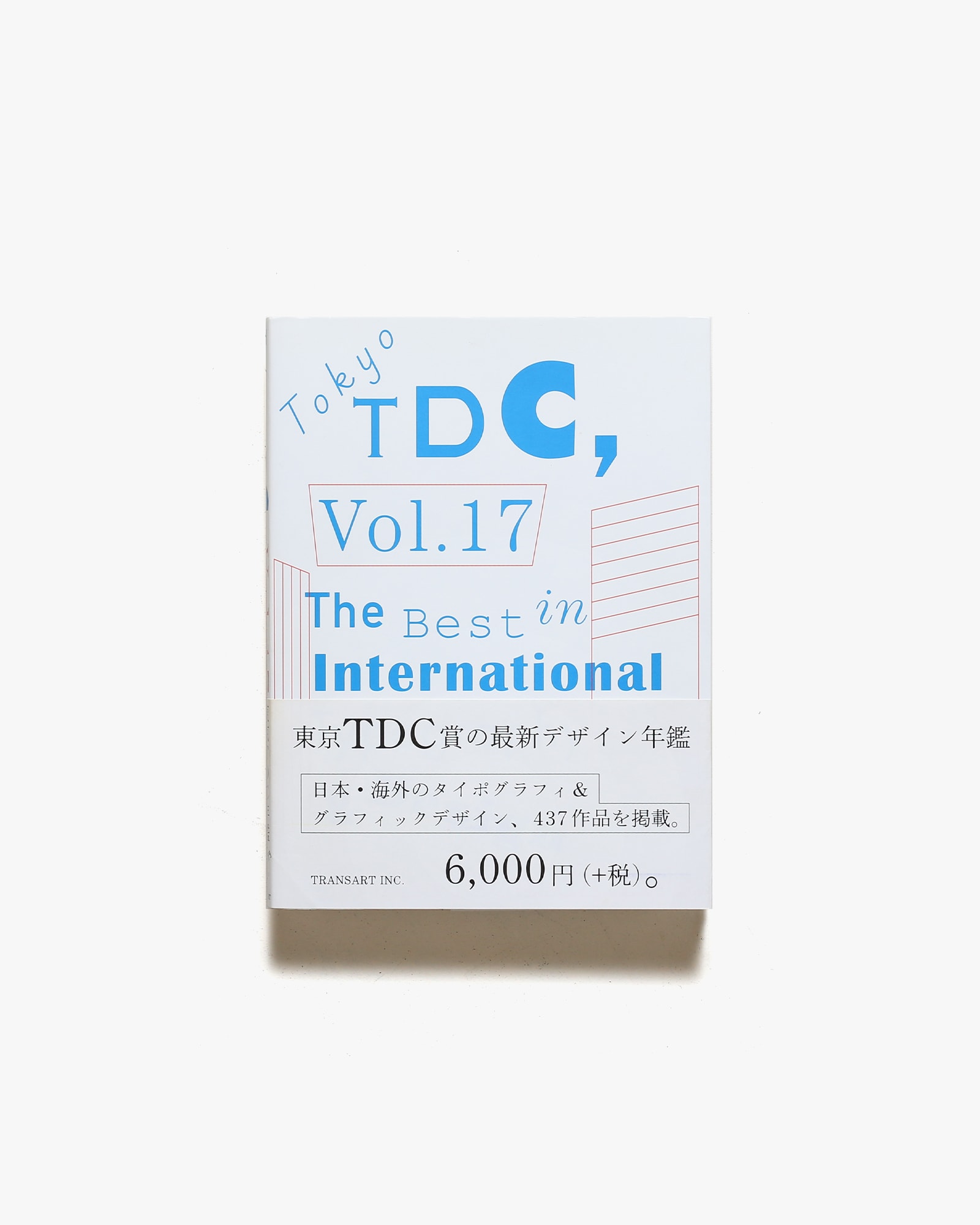 Tokyo TDC Vol.17 The Best in International Typography ＆ Design