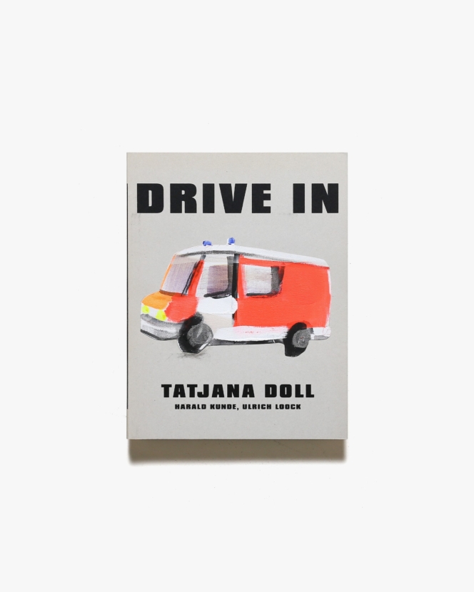 Tatjana Doll: Drive In | タチヤナ・ドール