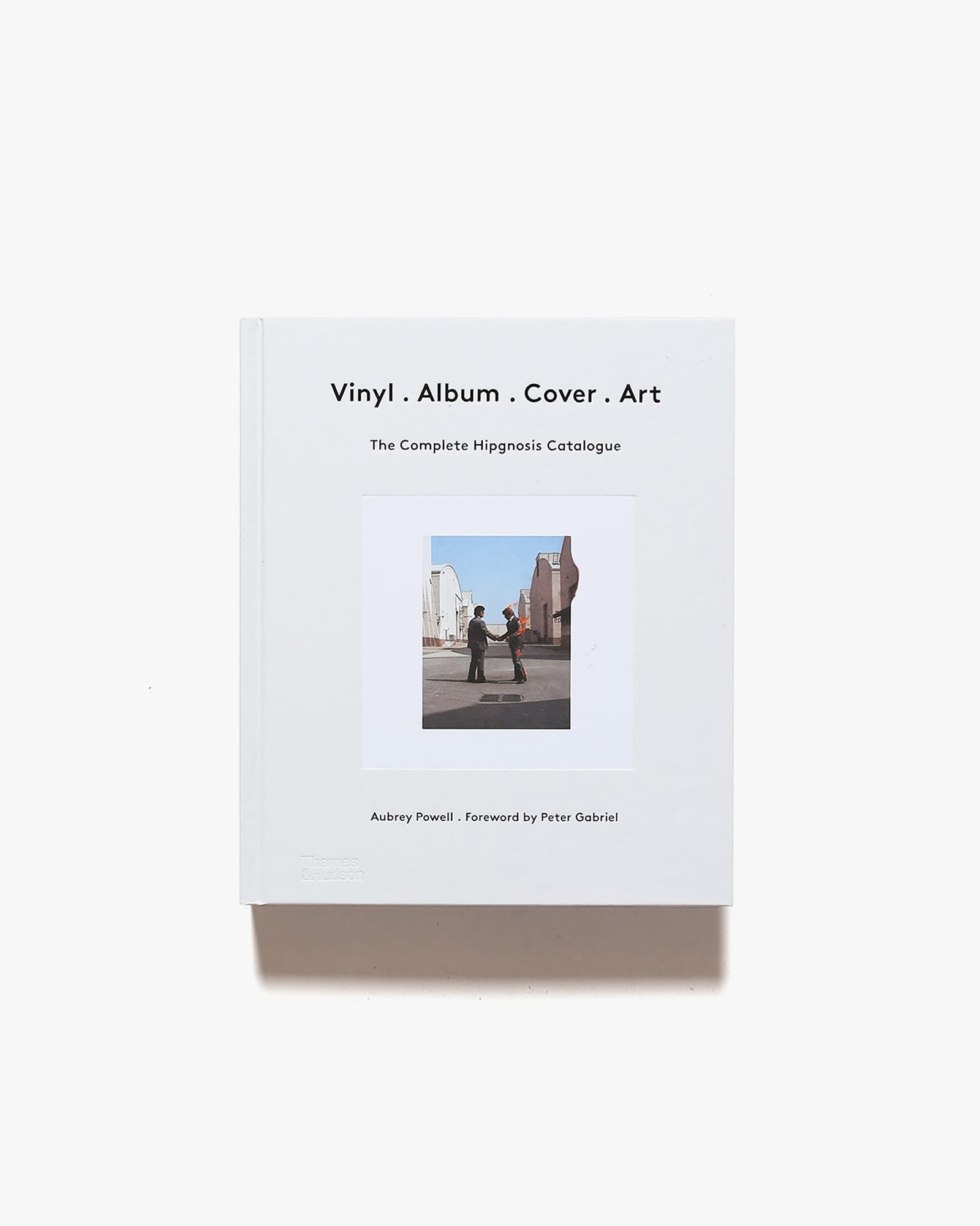 Vinyl. Album. Cover. Art: The Complete Hipgnosis Catalogue