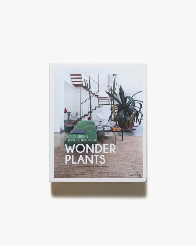 Wonder Plants: Your Urban Jungle Interior | Irene Schampaert