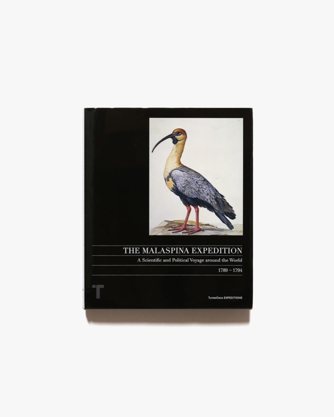 The Malaspina Expedition: A Political-Scientific Journey Around the World, 1789-1794 | Javier Reverte ほか