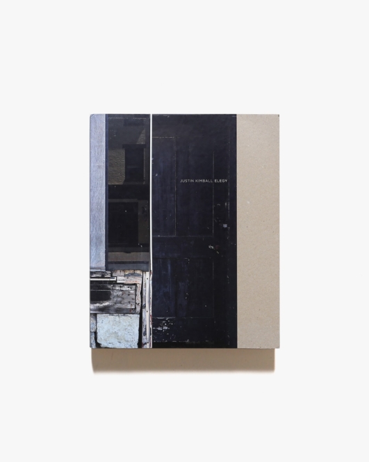 Justin Kimball: Elegy | ジャスティン・キンボール