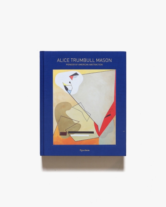 Alice Trumbull Mason | アリス・トランブル・メイソン画集