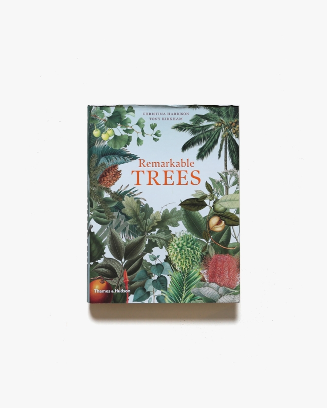 Remarkable Trees | Christina Harrison、Tony Kirkham