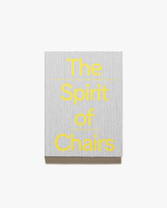 Spirit of Chairs: The Chair Collection of Thierry Barbier-Mueller