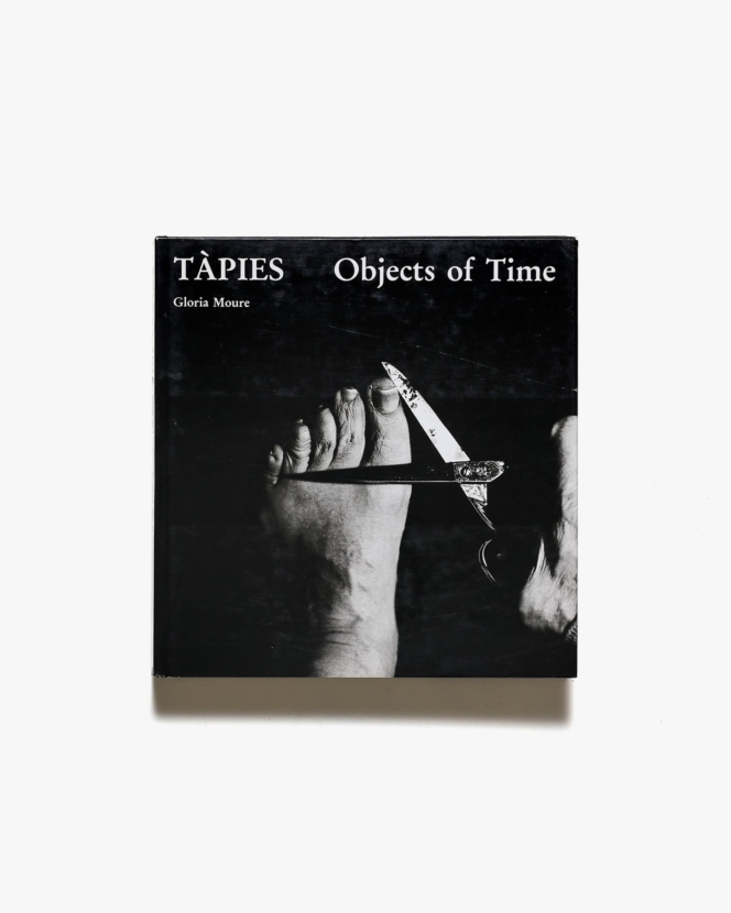 Tapies: Objects of Time | アントニ・タピエス