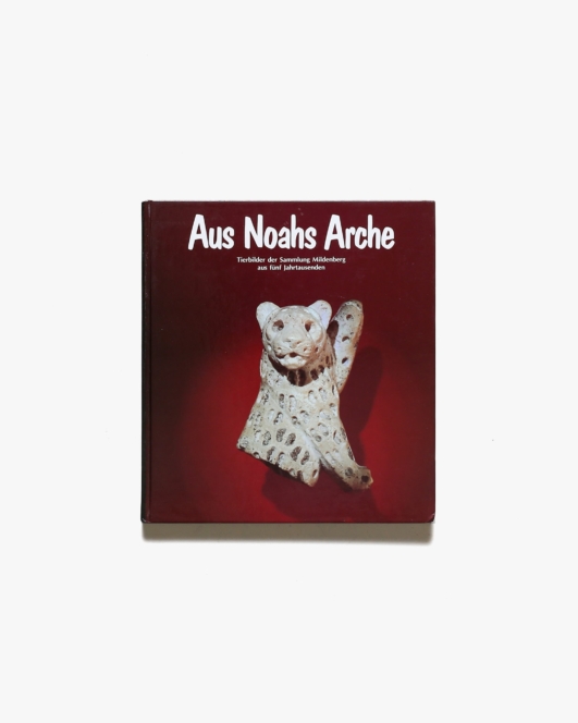 Aus Noahs Arche | Gisela Zahlhaas