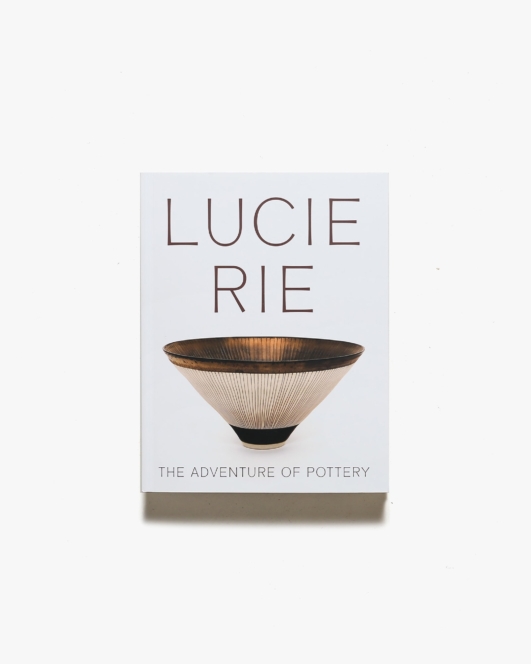 Lucie Rie: The Adventure of Pottery | ルーシー・リー