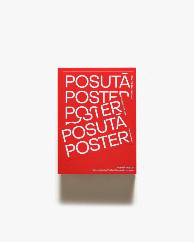 Posuta Poster: Contemporary Poster Designs from Japan