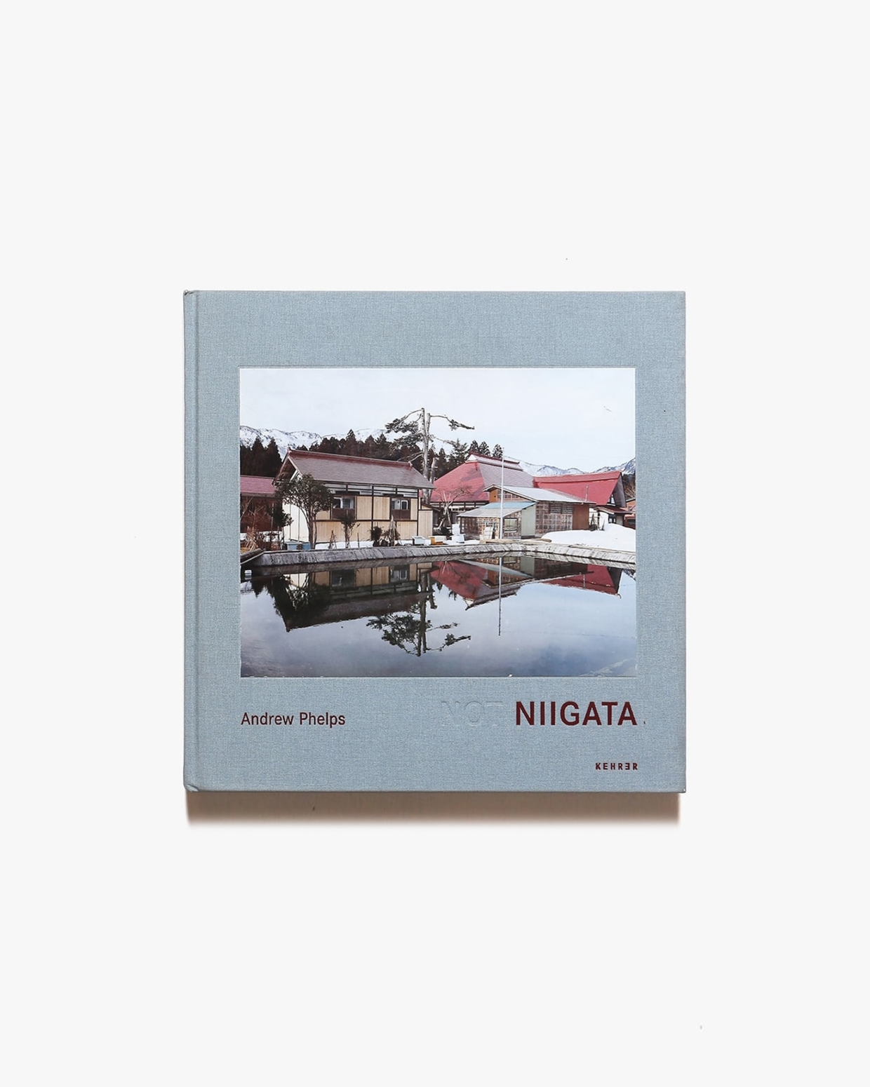 Not Niigata | Andrew Phelps アンドリュー・フェルプス 写真集